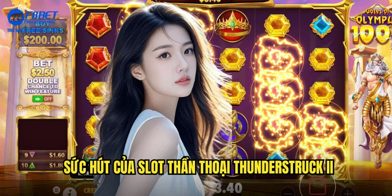 Sức hút của slot thần thoại Thunderstruck II