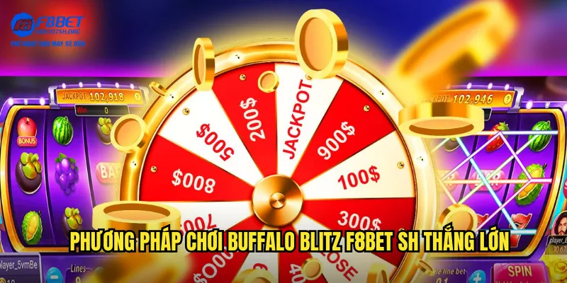 Phương pháp chơi Buffalo Blitz f8bet sh thắng lớn