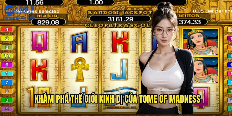 Khám phá thế giới kinh dị của Tome of Madness