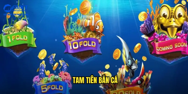 tam tiên bắn cá