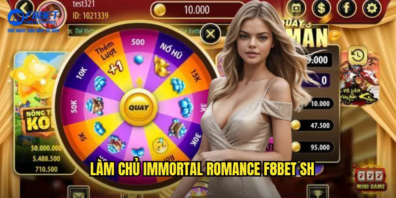Làm chủ Immortal Romance f8bet sh